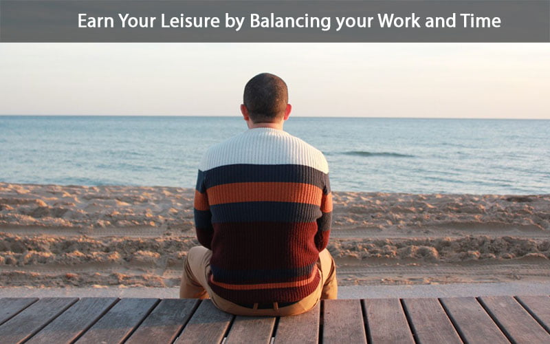 Earn Your Leisure: Balance W...